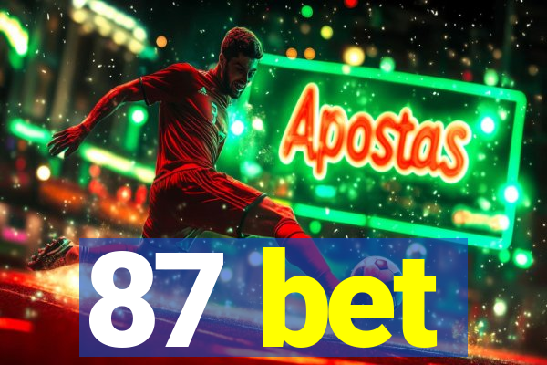 87 bet